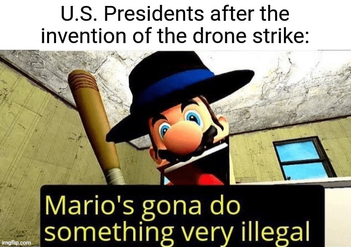 Making Imperialism easier since 2002 | image tagged in super mario | made w/ Imgflip meme maker