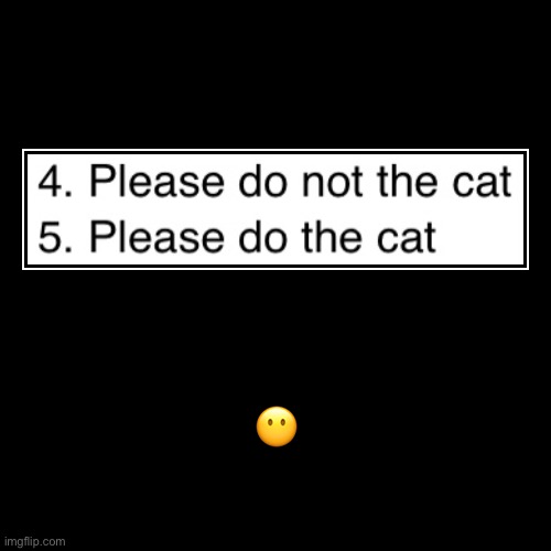 image tagged in funny,demotivationals | made w/ Imgflip demotivational maker