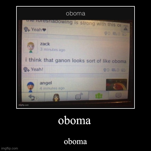 oboma | image tagged in oboma | made w/ Imgflip demotivational maker