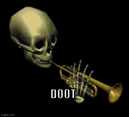 Doot | DOOT | image tagged in doot | made w/ Imgflip meme maker