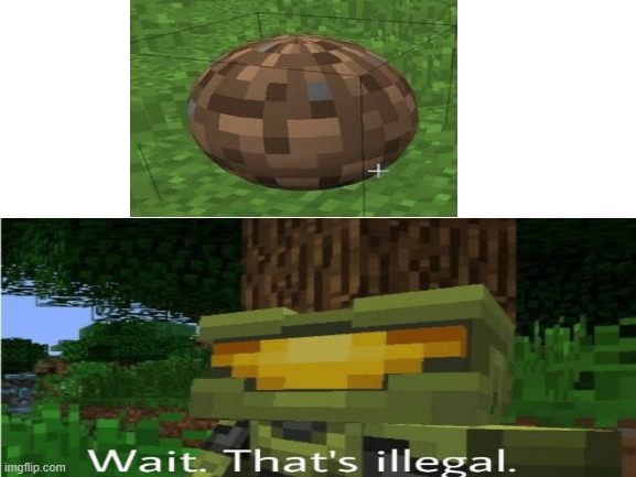spheres in minecraft ? H O W ? | made w/ Imgflip meme maker