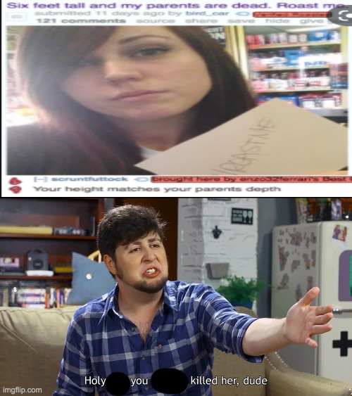 thats just | image tagged in jontron you f'ing killed her dude,lol,funny,funny memes | made w/ Imgflip meme maker