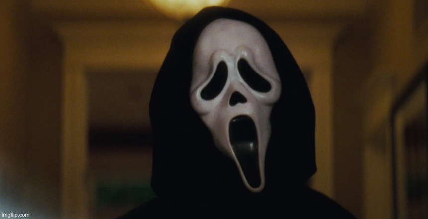 Scream Mask | image tagged in scream mask | made w/ Imgflip meme maker