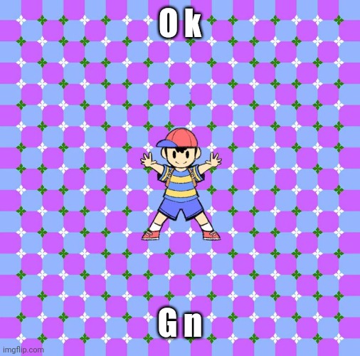 PK Drugs | O k; G n | image tagged in pk drugs | made w/ Imgflip meme maker