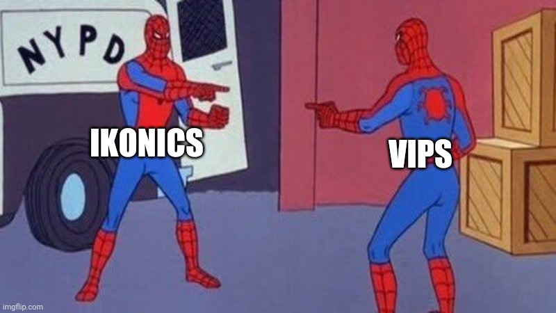 spiderman pointing at spiderman | IKONICS; VIPS | image tagged in spiderman pointing at spiderman | made w/ Imgflip meme maker