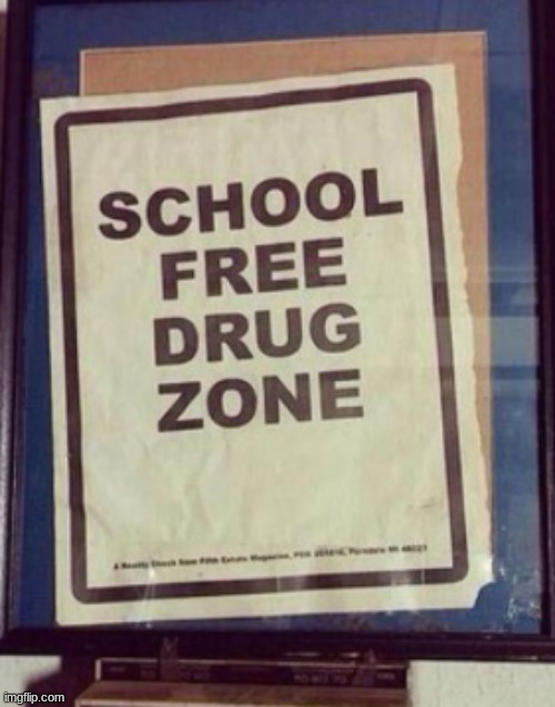 the drug zone | image tagged in one_job | made w/ Imgflip meme maker