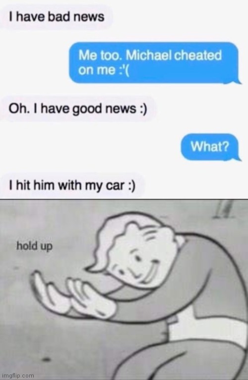 Hold up | image tagged in hold up,meme,memes,funny memes,funny,oh wow are you actually reading these tags | made w/ Imgflip meme maker