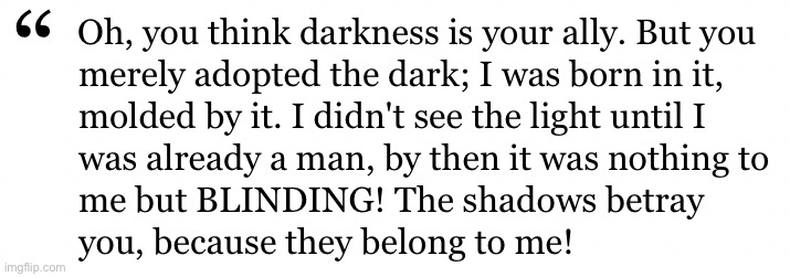 image tagged in oh you think darkness is your ally | made w/ Imgflip meme maker