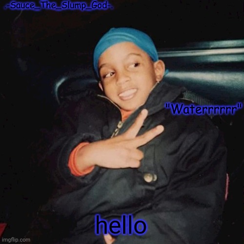 hello | image tagged in e | made w/ Imgflip meme maker