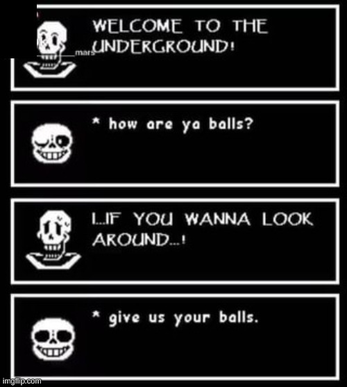 top left is weird, sorry | image tagged in undertale | made w/ Imgflip meme maker