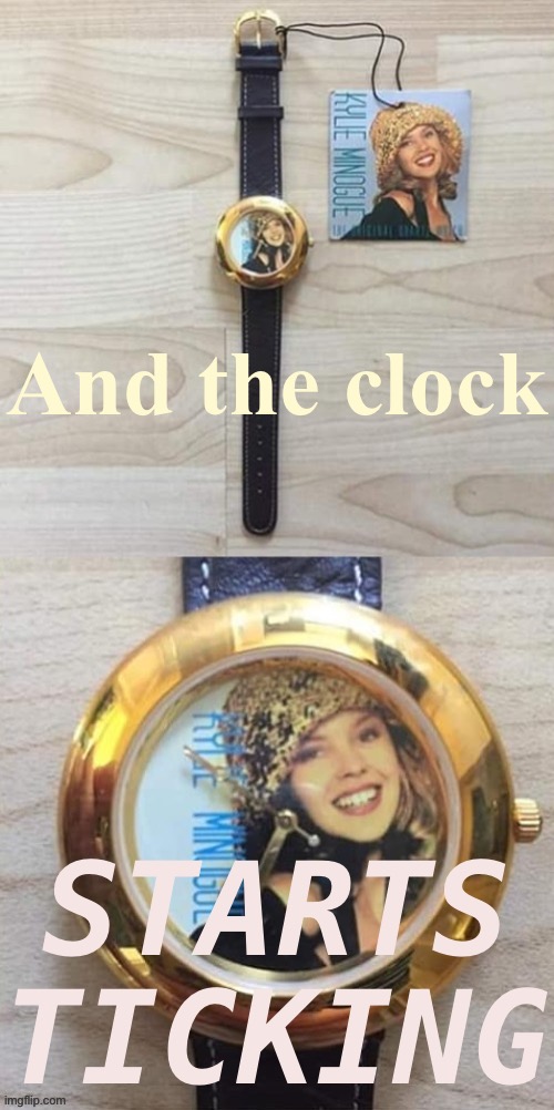 Kylie watch uncaptioned | And the clock STARTS TICKING | image tagged in kylie watch uncaptioned | made w/ Imgflip meme maker