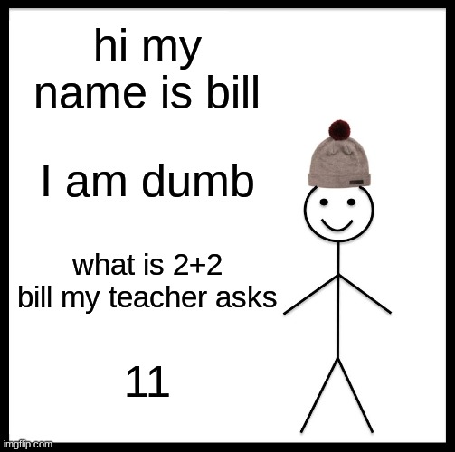 bill-does-not-know-how-to-do-math-imgflip