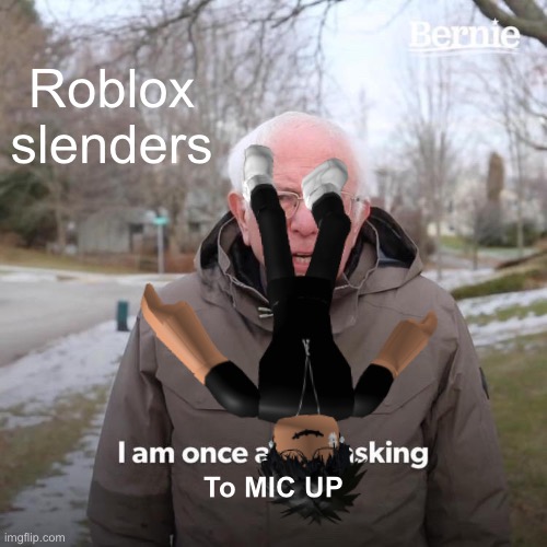 Mic Up Roblox Slenders Be Like GIF - Mic Up Roblox Slenders Be Like Drivvn  - Discover & Share GIFs