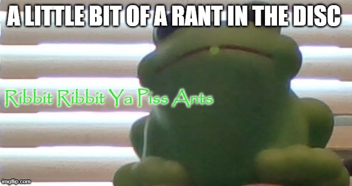 Eaaa | A LITTLE BIT OF A RANT IN THE DISC; LUST CAN GO DIE IN A HOLE BECAUSE SHE KILLED ONE OF MY MOST FAVORITE CHARACTERS EVER AND THEN SHE HURT ROY AND HIS FRIEND CAUSING ROY TO HURT HIMSELF IN DESPERATION SO HE COULD GO AND KILL HER. AND THEN ENVY KILLED ANOTHER ONE OF ROY'S BEST FRIENDS AND THIS CHARACTER HAD A DAUGHTER AND A WIFE THAT STARTED CRYING AND THEN AFTER THE FUNERAL ROY  STARTED CRYING CAUSING ME TO CRY WITCH I DON'T LIKE THE WAY I LOOK WHEN I CRY AND THEN THERE IS SHOU TUCKER WHO TOOK THE LIFE OF HIS DAUGHTER AND HIS DOG BECAUSE OF HIS STUPID JOB (THIS PART GAVE ME PTSD BTW) AND THEN HE LOOKED ALL CHILL ABOUT IT LIKE IT WAS A NORMAL FREAKING THING TO DO, AND LET US NOT EVEN GET STARTED ON GLUTTONY THAT DEGUSTING.  LOOKING FATTY WHO EATS EVERYTHING HE SEES THANK YOU FOR ATTENDING MY TED TALK | image tagged in ribbit ribbit ya piss ants picture ver | made w/ Imgflip meme maker