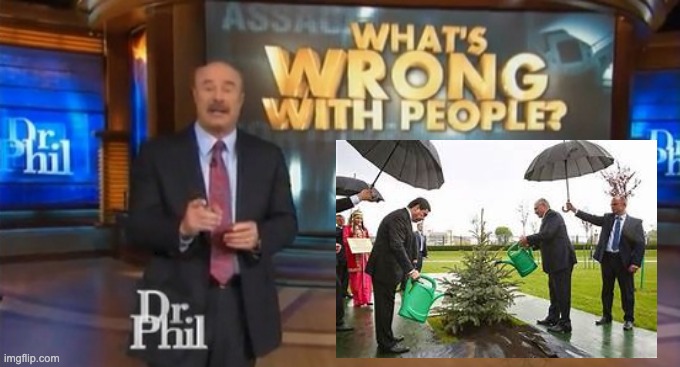 Dr. Phil What's wrong with people | image tagged in dr phil what's wrong with people | made w/ Imgflip meme maker