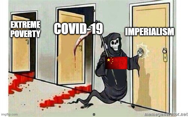 Objectives of Asia... | IMPERIALISM; COVID-19; EXTREME POVERTY | image tagged in poverty,china,covid-19,politics,political meme | made w/ Imgflip meme maker