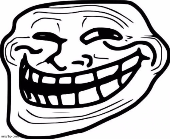 Troll Face | image tagged in memes,troll face | made w/ Imgflip meme maker