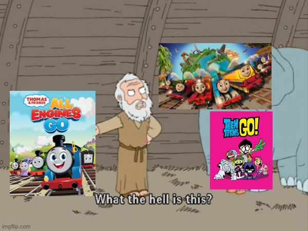 How AEG came to be… | image tagged in what the hell is this,thomas the tank engine,teen titans go | made w/ Imgflip meme maker