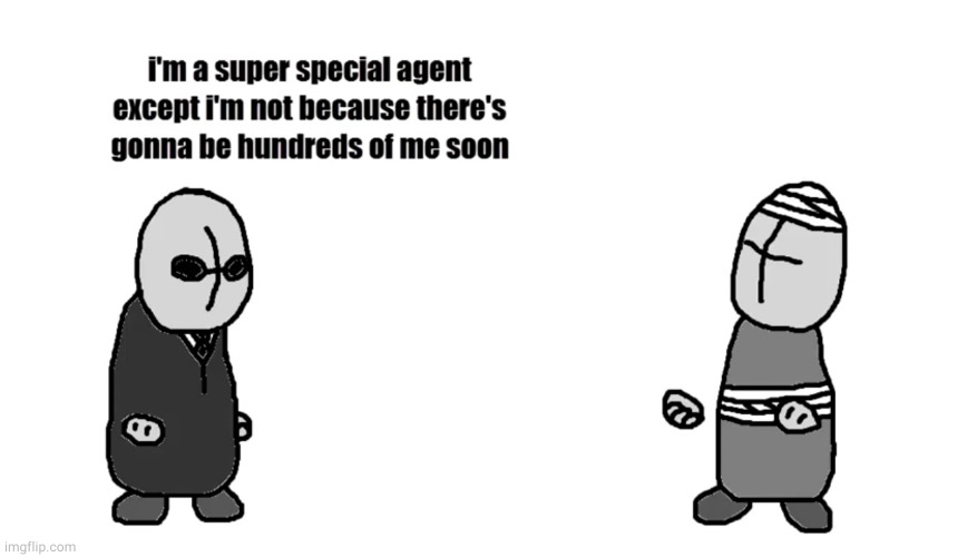High Quality im a special agent Blank Meme Template