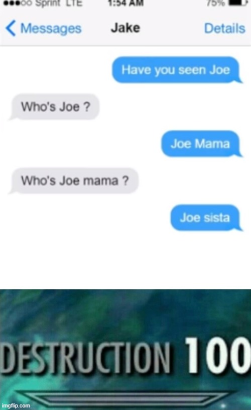 Do you need Ice my guy? | image tagged in destruction 100,roasted,joe mama,apply cold water to burned area | made w/ Imgflip meme maker