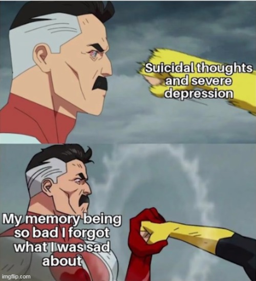 image tagged in memes,funny,depression,ultraman | made w/ Imgflip meme maker