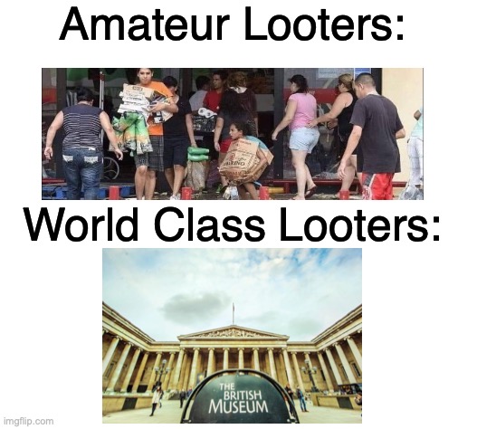 ah | Amateur Looters:; World Class Looters: | image tagged in blank white template | made w/ Imgflip meme maker