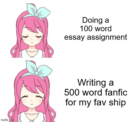 Jemy Drake | Doing a 100 word essay assignment; Writing a 500 word fanfic for my fav ship | image tagged in jemy drake | made w/ Imgflip meme maker