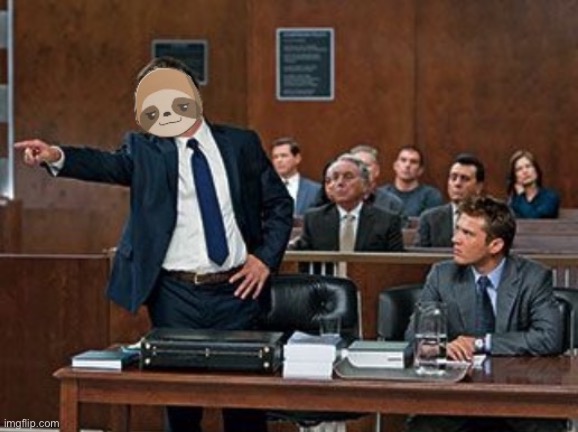 Sloth lawyer | image tagged in sloth lawyer | made w/ Imgflip meme maker