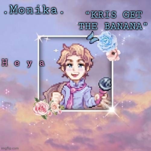 W a s s u p | H e y a | image tagged in senpai edit | made w/ Imgflip meme maker