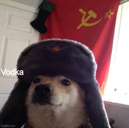 Vodka | Vodka | image tagged in russian doge | made w/ Imgflip meme maker