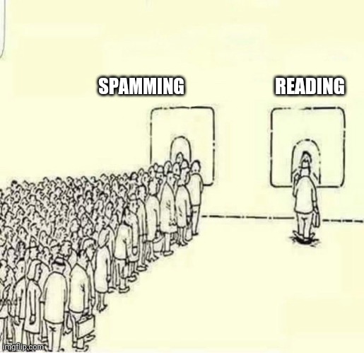 Groups telegram | READING; SPAMMING | image tagged in queue meme,spammers | made w/ Imgflip meme maker