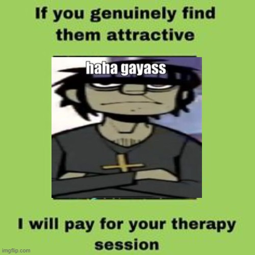 i hate murdoc stans | image tagged in gorillaz | made w/ Imgflip meme maker