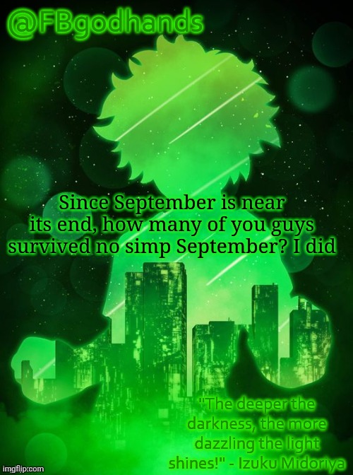 I made it cause I got no one to simp | Since September is near its end, how many of you guys survived no simp September? I did | image tagged in no rags | made w/ Imgflip meme maker