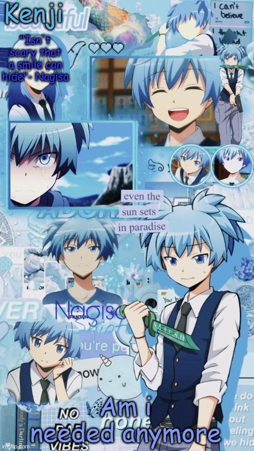 eeeeeee | Am i needed anymore | made w/ Imgflip meme maker