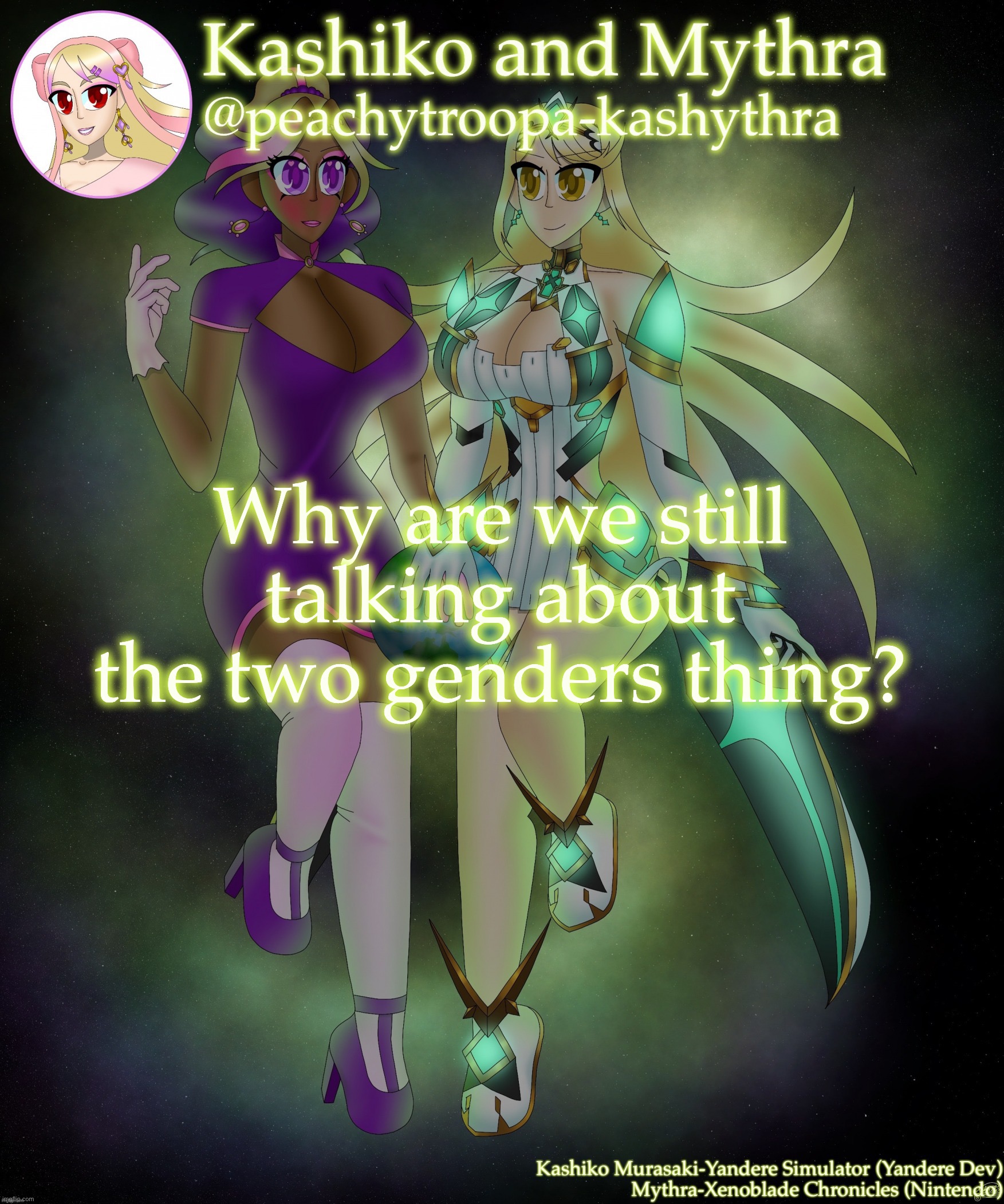 Kashiko Murasaki and Mythra | Why are we still talking about the two genders thing? | image tagged in kashiko murasaki and mythra | made w/ Imgflip meme maker