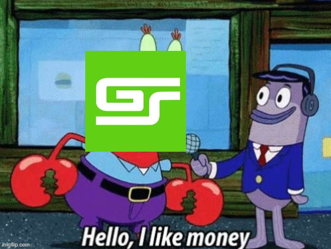 Glowstick Entertainment Is Greedy! | image tagged in mr krabs money,money,repost | made w/ Imgflip meme maker