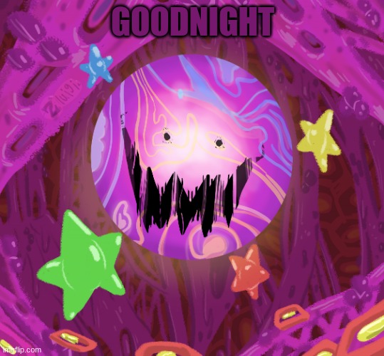 void | GOODNIGHT | image tagged in void | made w/ Imgflip meme maker