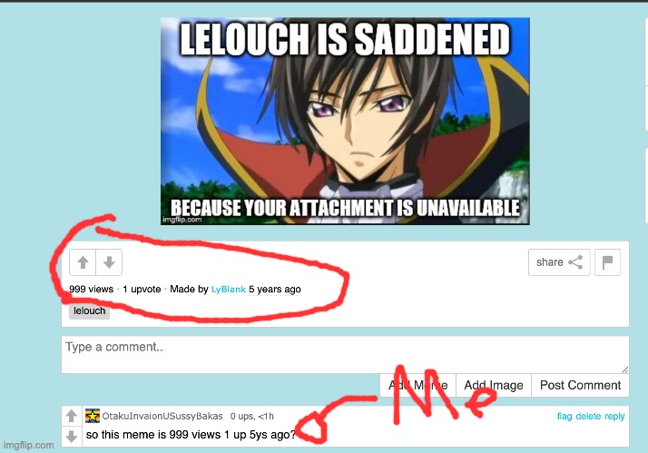 I found this lelouch meme only 1 up 999 views and 5 yrs ago | made w/ Imgflip meme maker