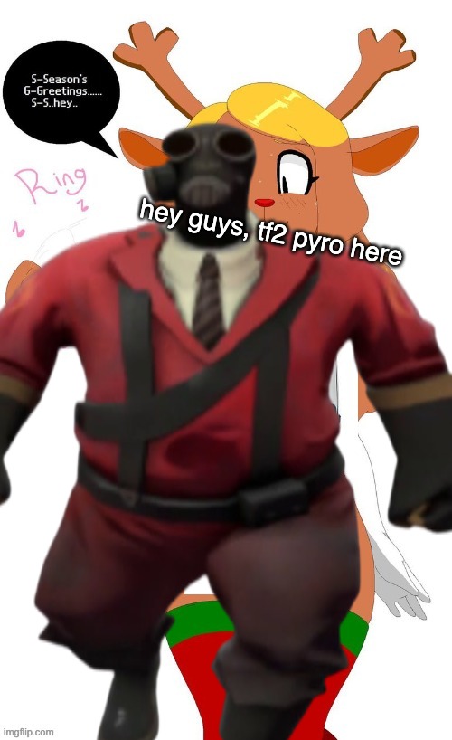 hey guys, tf2 pyro here | made w/ Imgflip meme maker