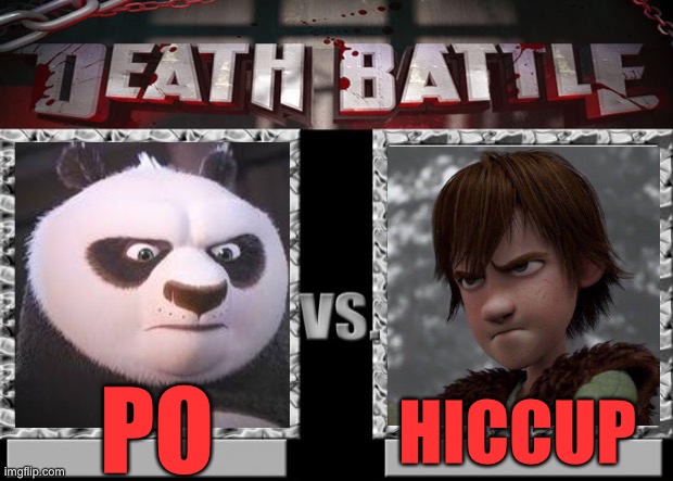 Po VS Hiccup | PO; HICCUP | image tagged in death battle | made w/ Imgflip meme maker