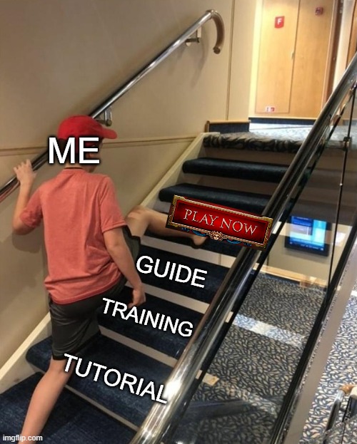 skipping stairs | ME; GUIDE; TRAINING; TUTORIAL | image tagged in skipping stairs,funnymemes | made w/ Imgflip meme maker