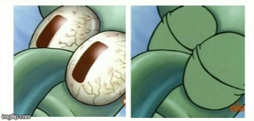 High Quality Squidward sleeping - reverse Blank Meme Template