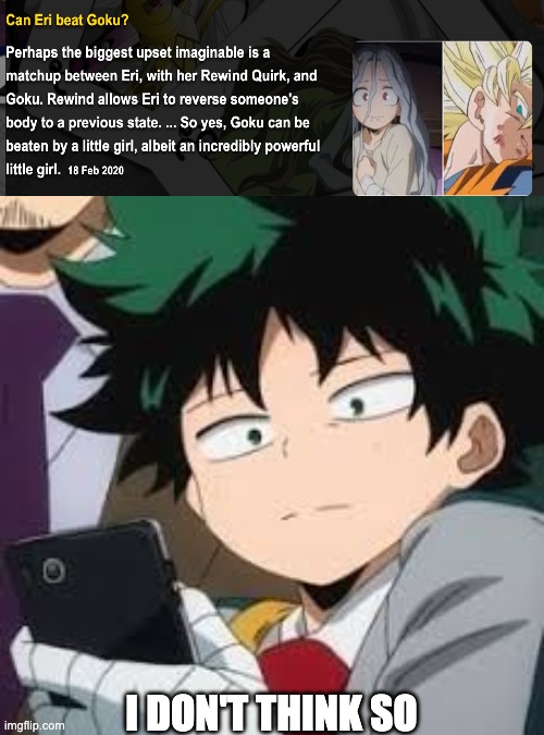 Deku dissapointed | I DON'T THINK SO | image tagged in deku dissapointed | made w/ Imgflip meme maker