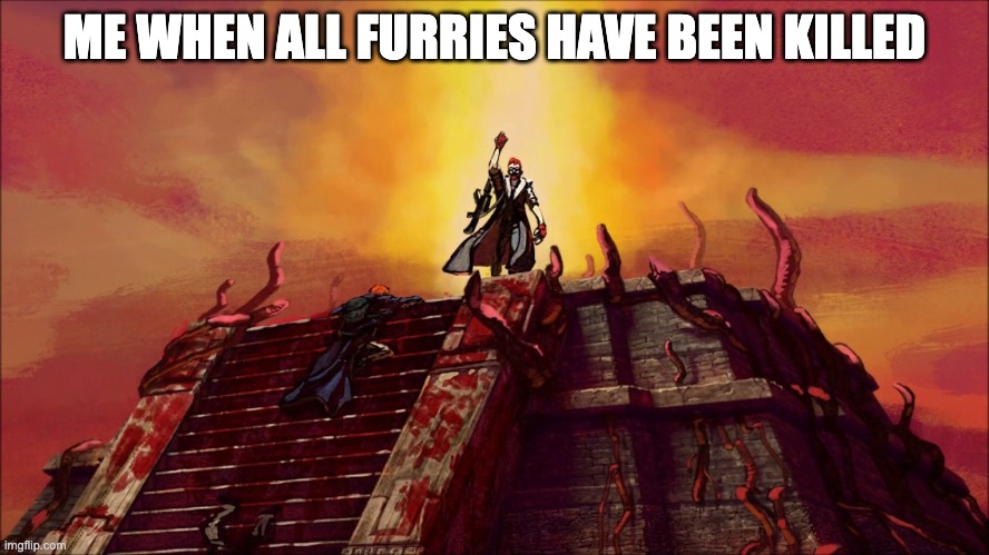 When all furries are gone | ME WHEN ALL FURRIES HAVE BEEN KILLED | image tagged in postal redux | made w/ Imgflip meme maker