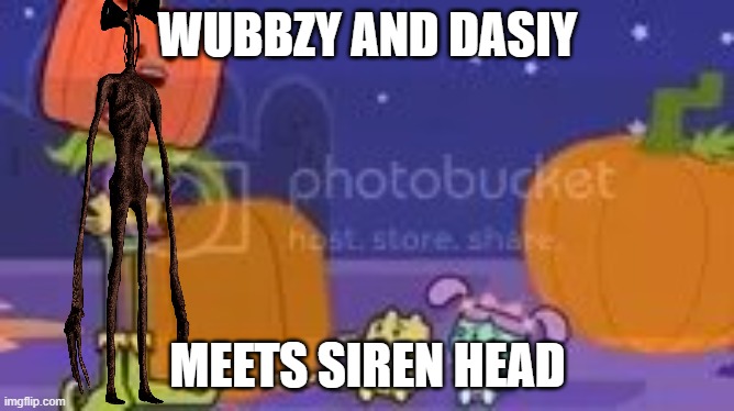 Wubbzy and daziy meets Siren head | WUBBZY AND DASIY; MEETS SIREN HEAD | image tagged in wubbzy and daziy meets,siren head | made w/ Imgflip meme maker