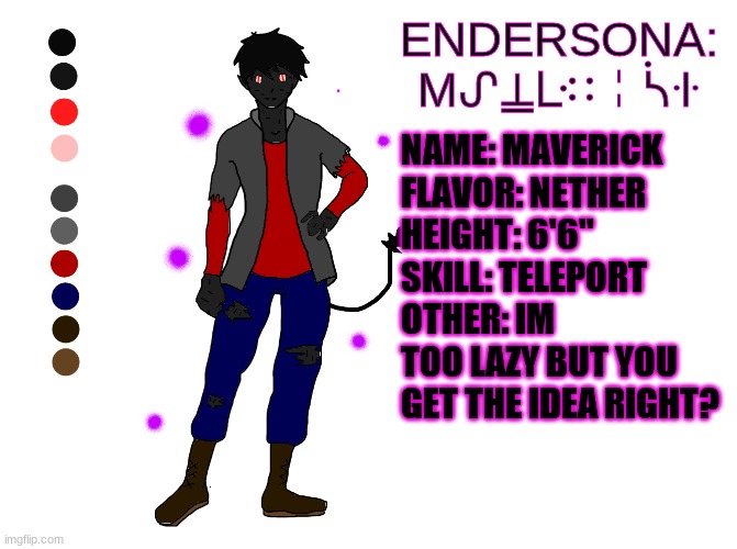 Like promised I made an Endersona. want more details about it? | made w/ Imgflip meme maker