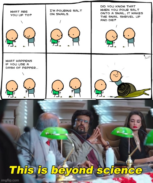 Snail | image tagged in this is beyond science,snail,cyanide and happiness,comics/cartoons,comics,memes | made w/ Imgflip meme maker
