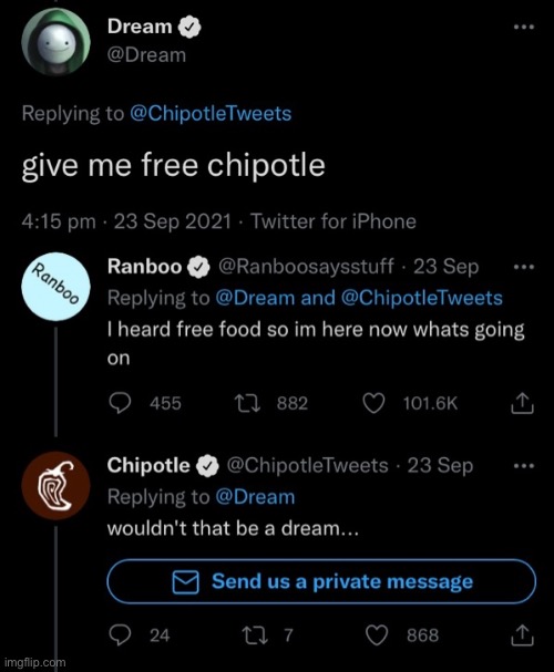 Everyone loves Chipotle | image tagged in chipotle,dream,twitter,funny,memes,ranboo | made w/ Imgflip meme maker