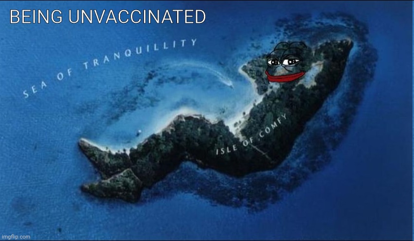 BEING UNVACCINATED | made w/ Imgflip meme maker