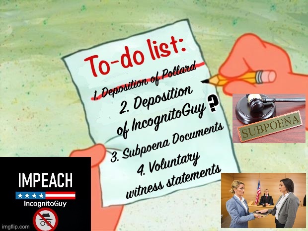 Where we are now in the trial process: Collecting screenshots and statements, and IG needs to decide whether to plead the Fifth. | ? | image tagged in impeach,the,incognito,guy,impeach ig,impeachment | made w/ Imgflip meme maker